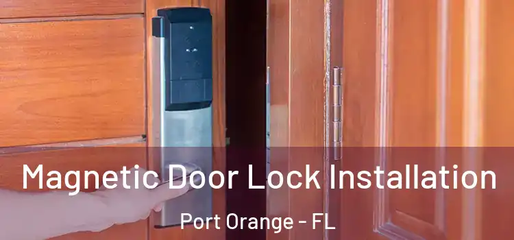  Magnetic Door Lock Installation Port Orange - FL