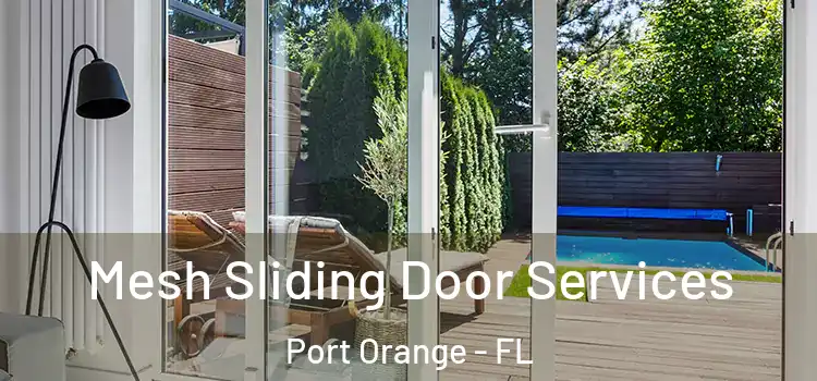  Mesh Sliding Door Services Port Orange - FL